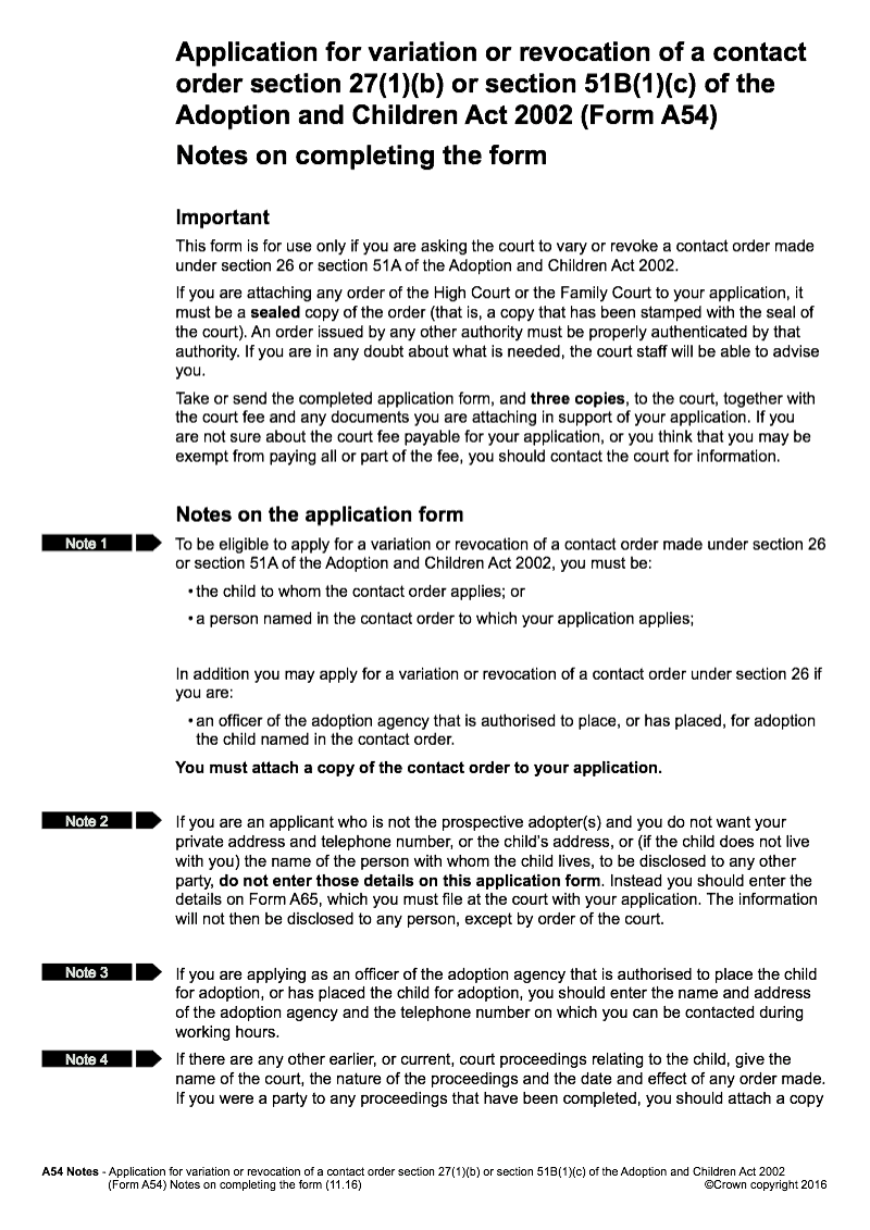 A54 Notes Application for variation or revocation of a contact order made under section 27 1 b or section 51B 1 c of the Adoption and Children Act 2002 Form A54 Notes on completing the form preview