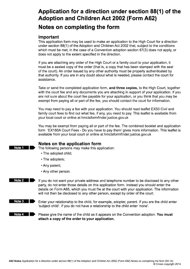 A62 Notes Application for a direction under section 88 1 of the Adoption and Children Act 2002 Form A62 Notes on completing the form preview