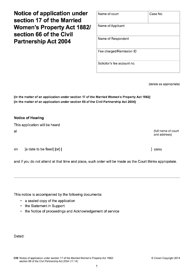 D50 Notice of application under section 17 of the Married Women s Property Act 1882 section 66 of the Civil Partnership Act 2004 preview