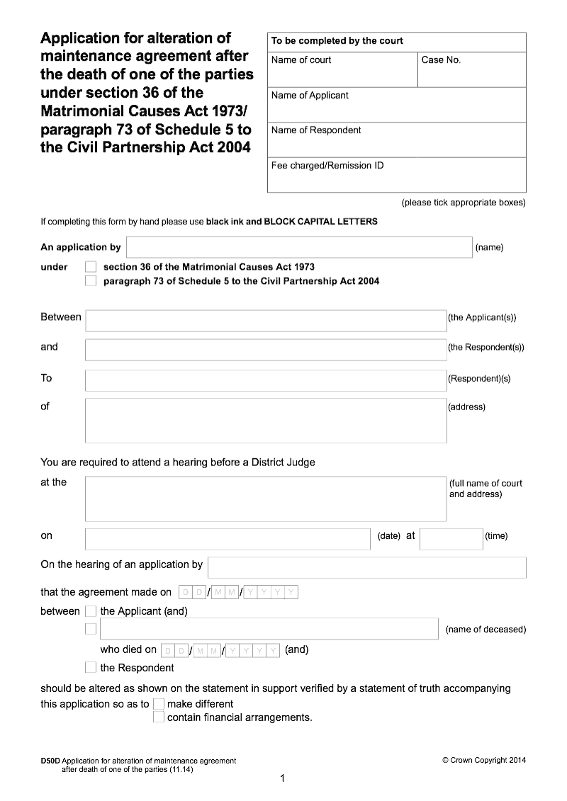 D50D Application for alteration of maintenance agreement after the death of one of the parties under section 36 of the Matrimonial Causes Act 1973 paragraph 73 of Schedule 5 to the Civil Partnership Act 2004 preview