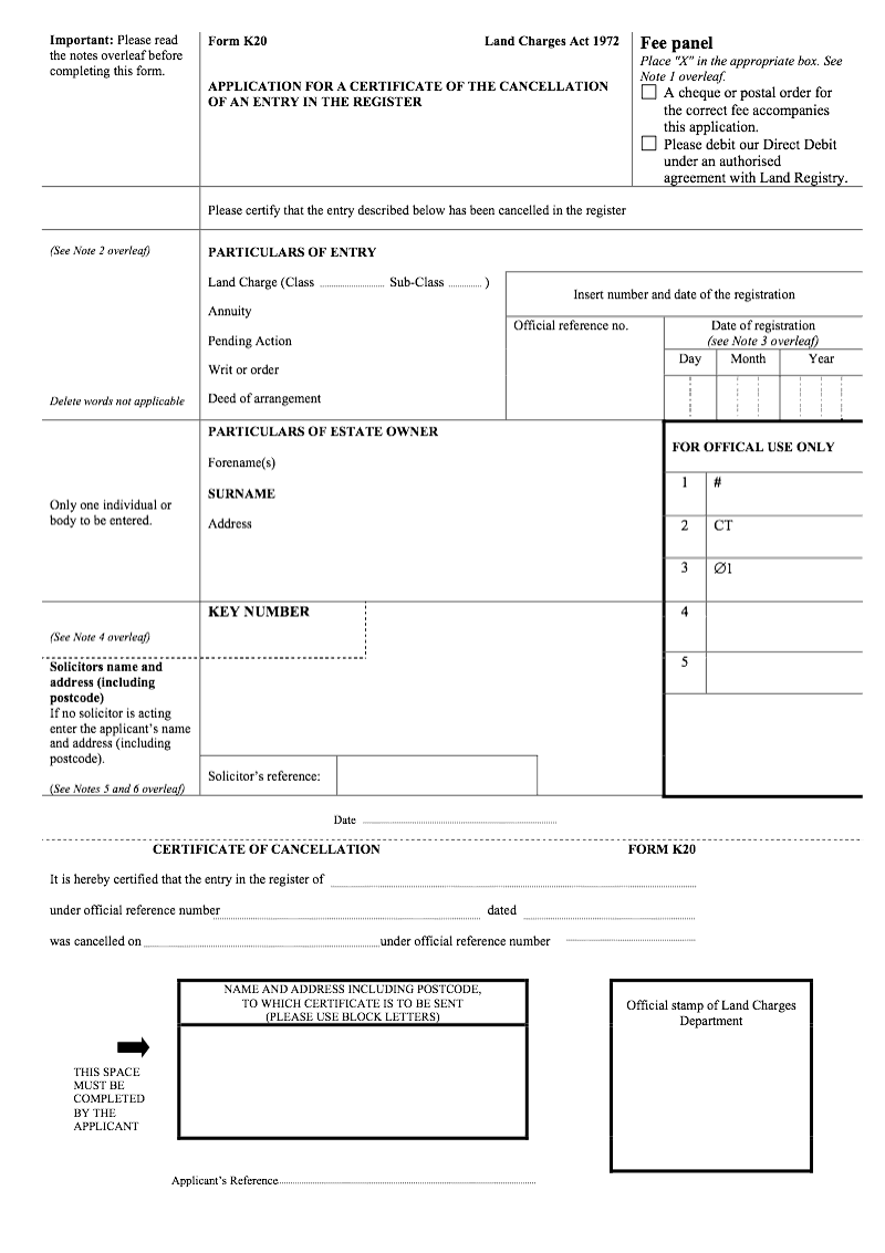 K20 Application for a certificate of the cancellation of an entry in the register Land Charges Act 1972 preview