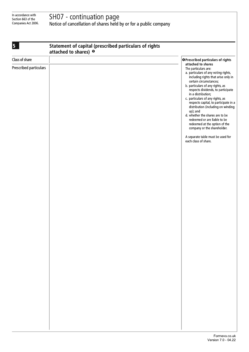 SH07 Continuation Page 2 Statement of capital prescribed particulars of rights attached to shares continuation page SH07 Notice of cancellation of shares held by or for a public company Section 663 preview