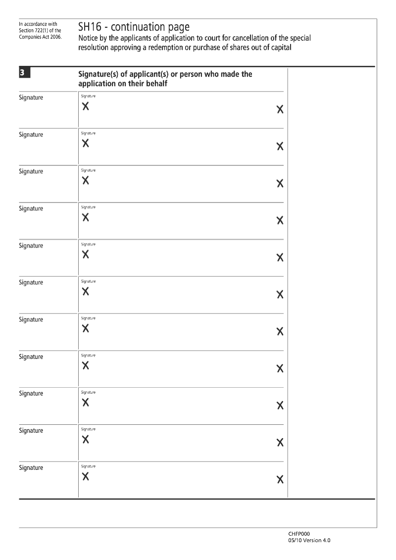 SH16 Continuation Page Signature s continuation page SH16 Notice by the applicants of application to court for cancellation of the special resolution approving a redemption or purchase of shares out of capital Section 722 1 preview